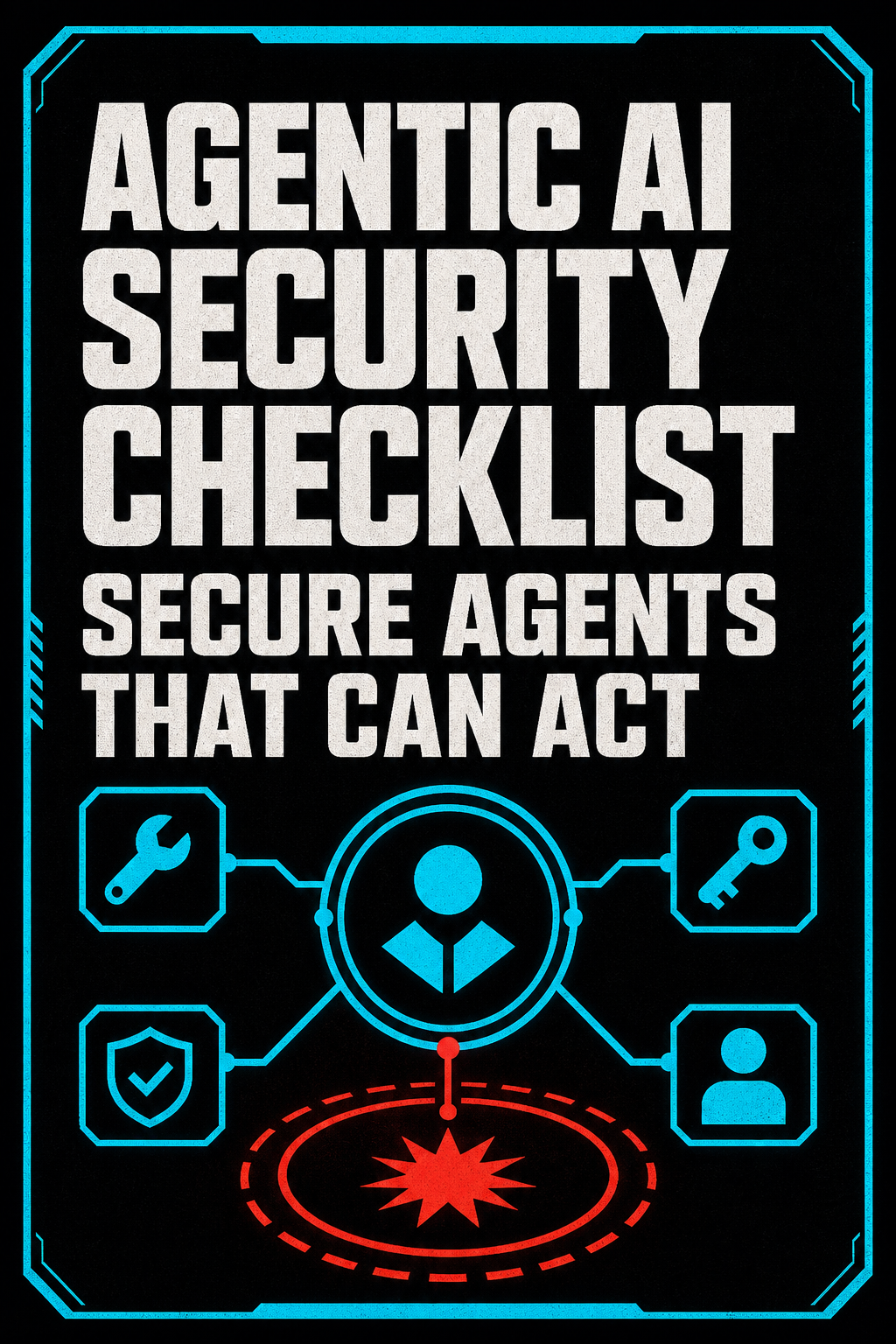 Agentic AI Security Checklist cover